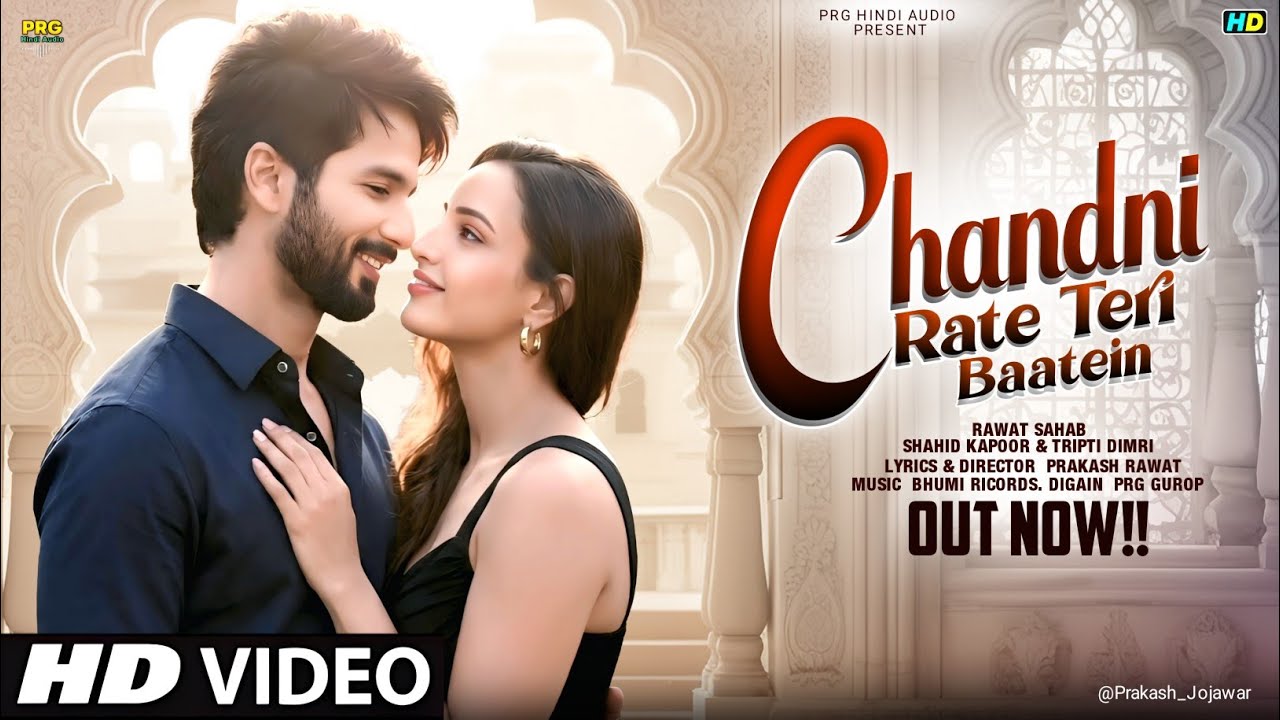 New Song 2026 | Chandni Rate Teri Bathe | Shahid Kapoor & Triptii Dimri | New Hindi Song | Romantic 