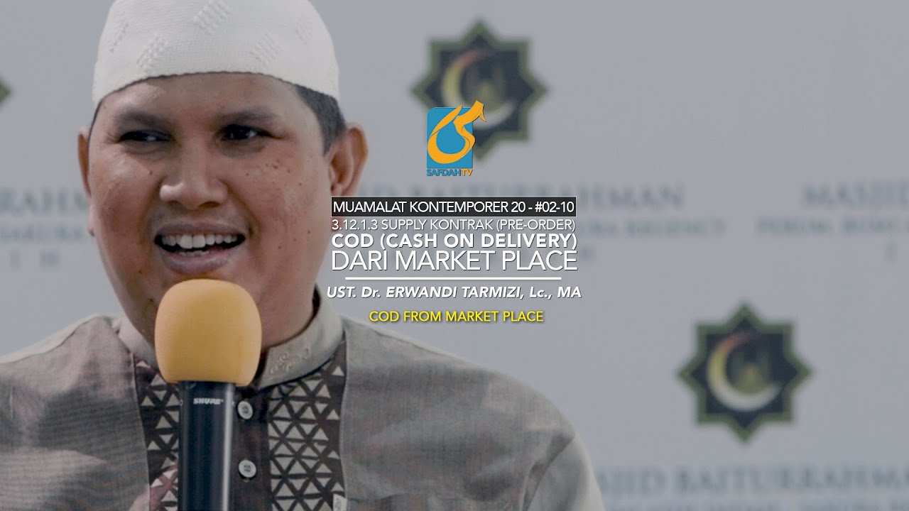 COD (Cash On Delivery) Di Market Place - Tanya Jawab Islam - Ust Dr. Erwandi Tarmizi, MA