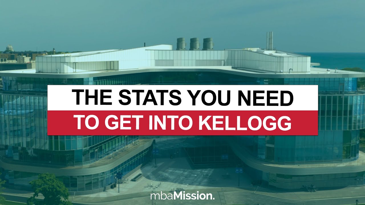 What Stats Do You Need to Get Into Northwestern Kellogg?
