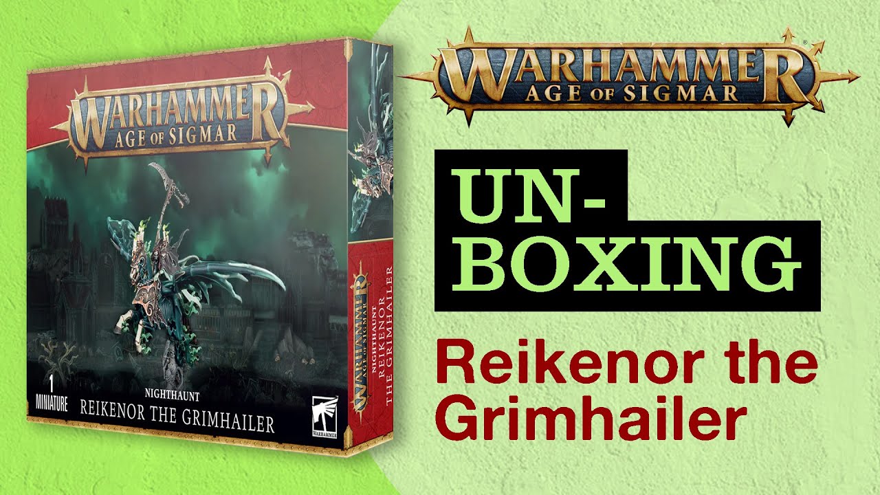 Unboxing Reikenor the Grimhailer