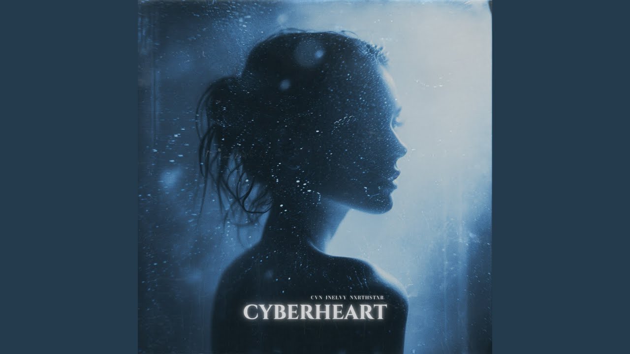 Cyberheart (slowed)