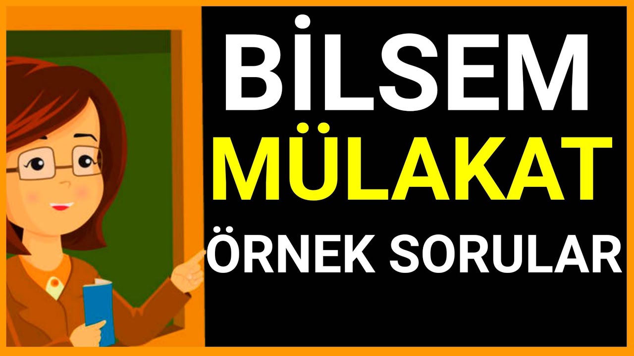Bilsem Mülakat Örnek Sorular | Genel Zihinsel Yetenek