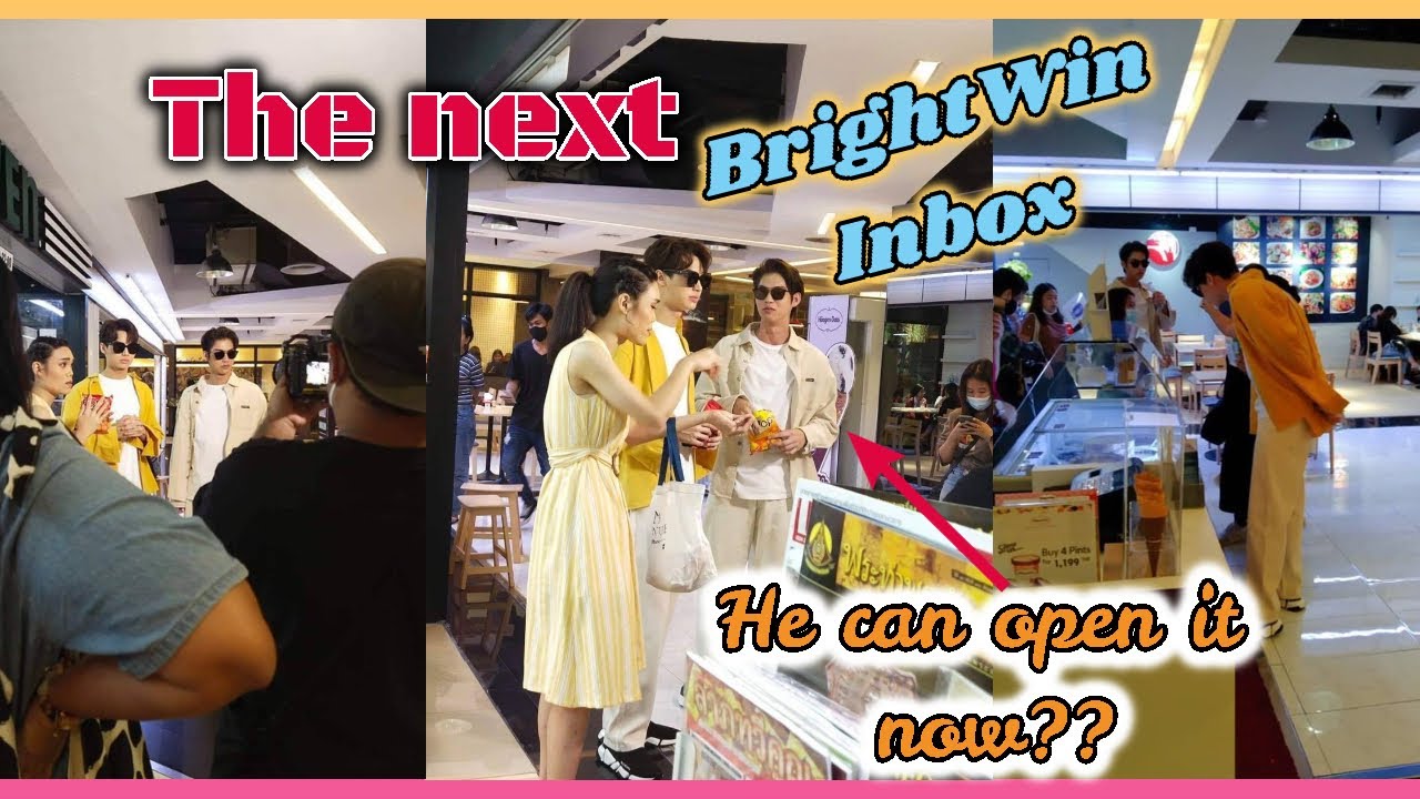 [BrightWin] The Next BrightWin Inbox Episode with P'Godji?! - P'Bright can open a snack now!