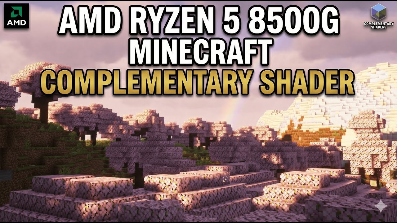 Amd Ryzen 5 8500g Minecraft Java Edtion Complementary Shader Test