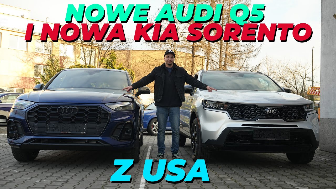 Nowa Kia Sorento i nowe Audi Q5 z USA! | ARKAM CARS