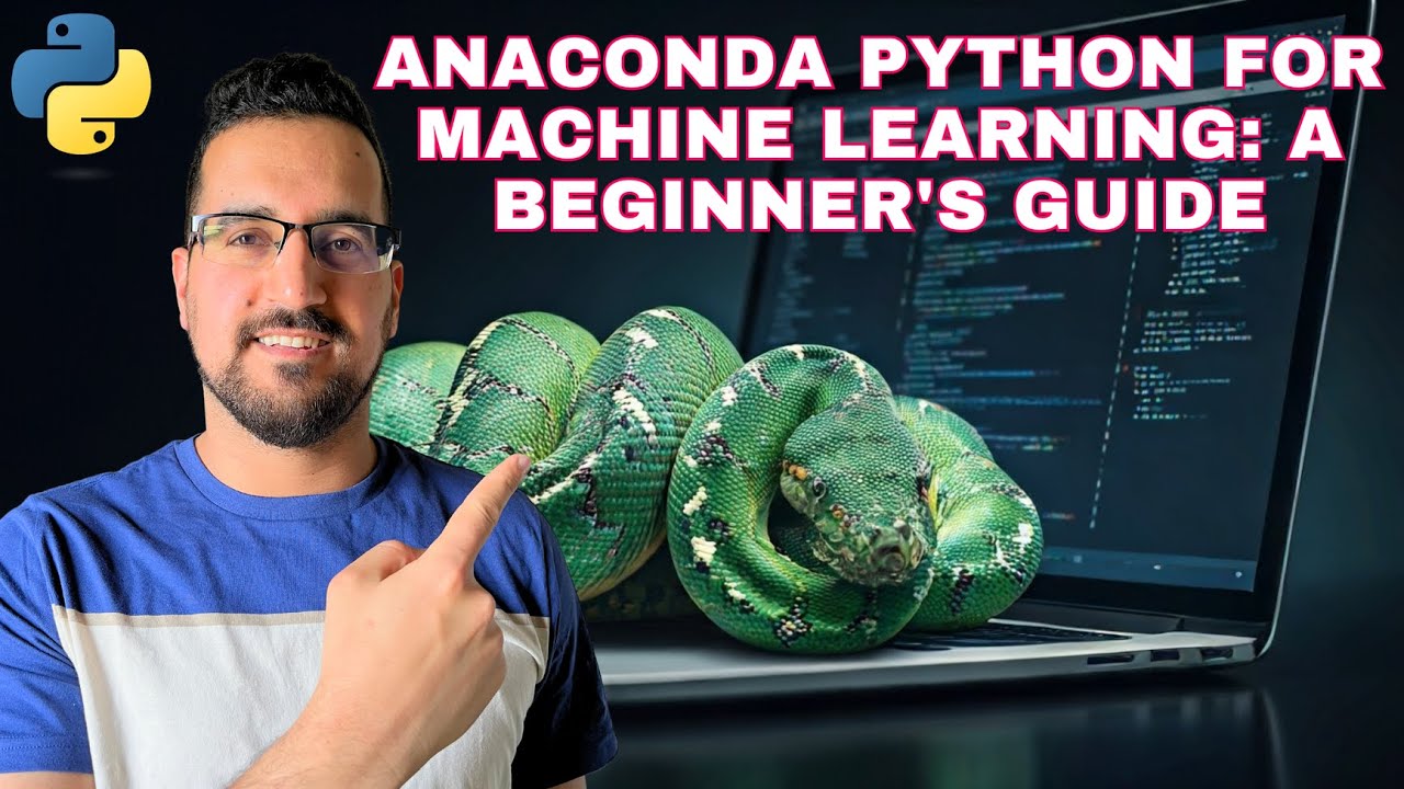 Anaconda Python for Machine Learning: A Beginner's Guide