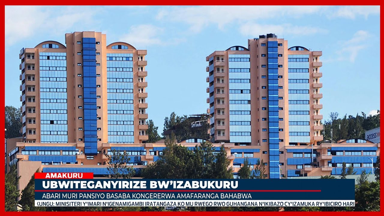 RSSB: Abahabwa amafaranga ya pansiyo barasaba ko yakongerwa
