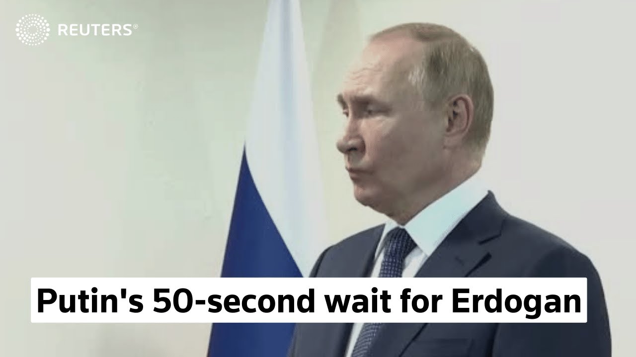Putin's 50-second wait for Turkey's Erdogan