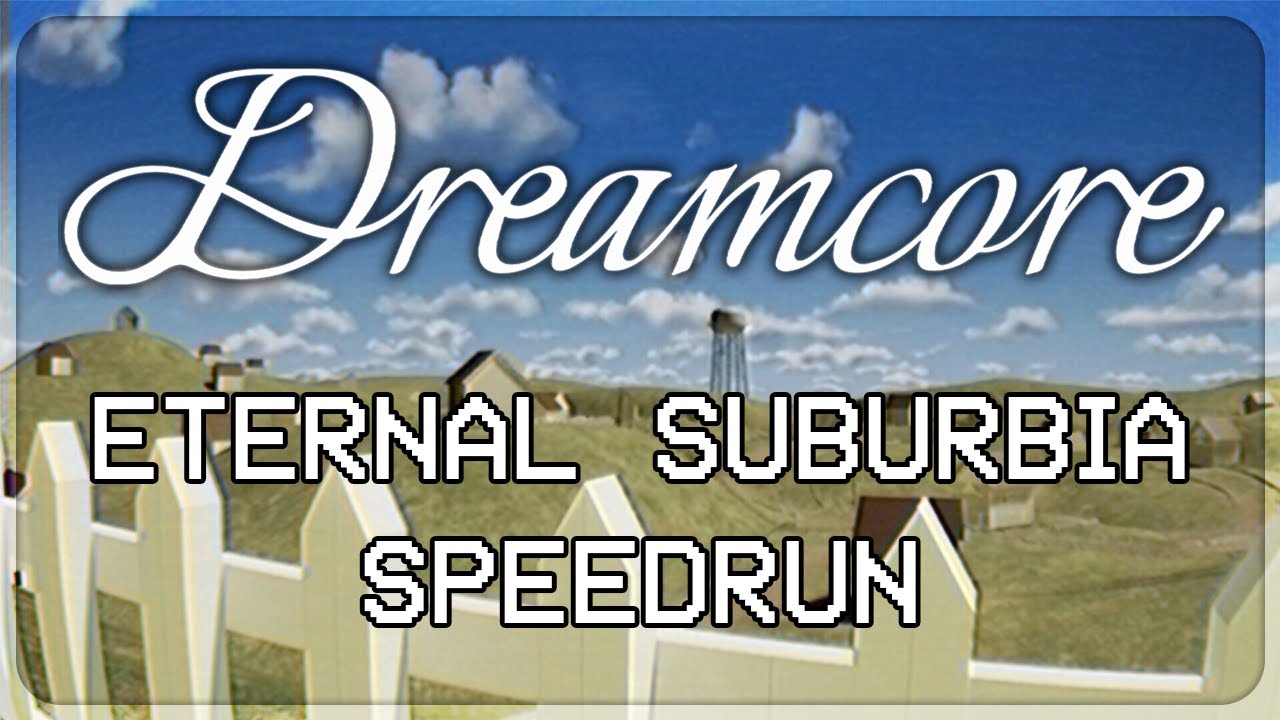 Dreamcore (demo) – Eternal Suburbia in 11 MINUTES! (CRT & VHS)