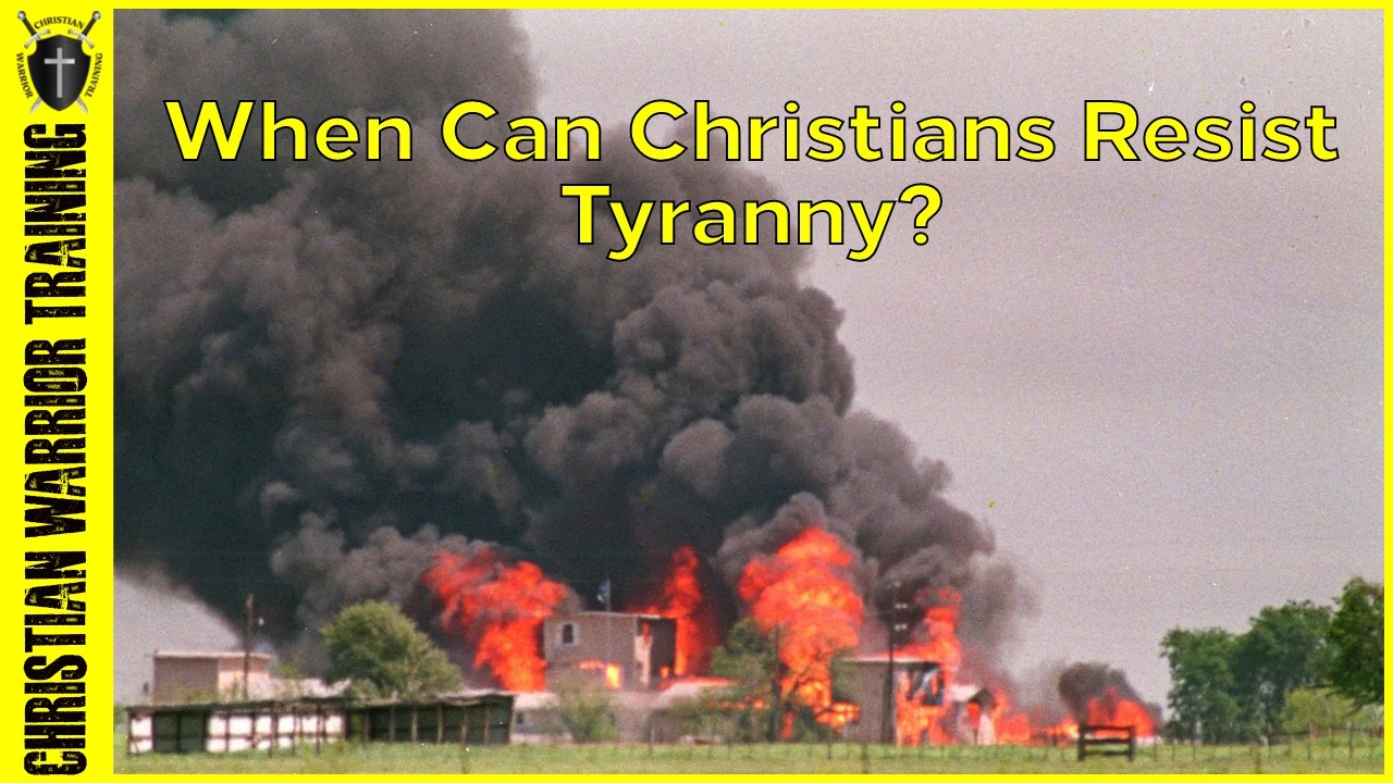 When Should Christians Resist Government Tyranny?