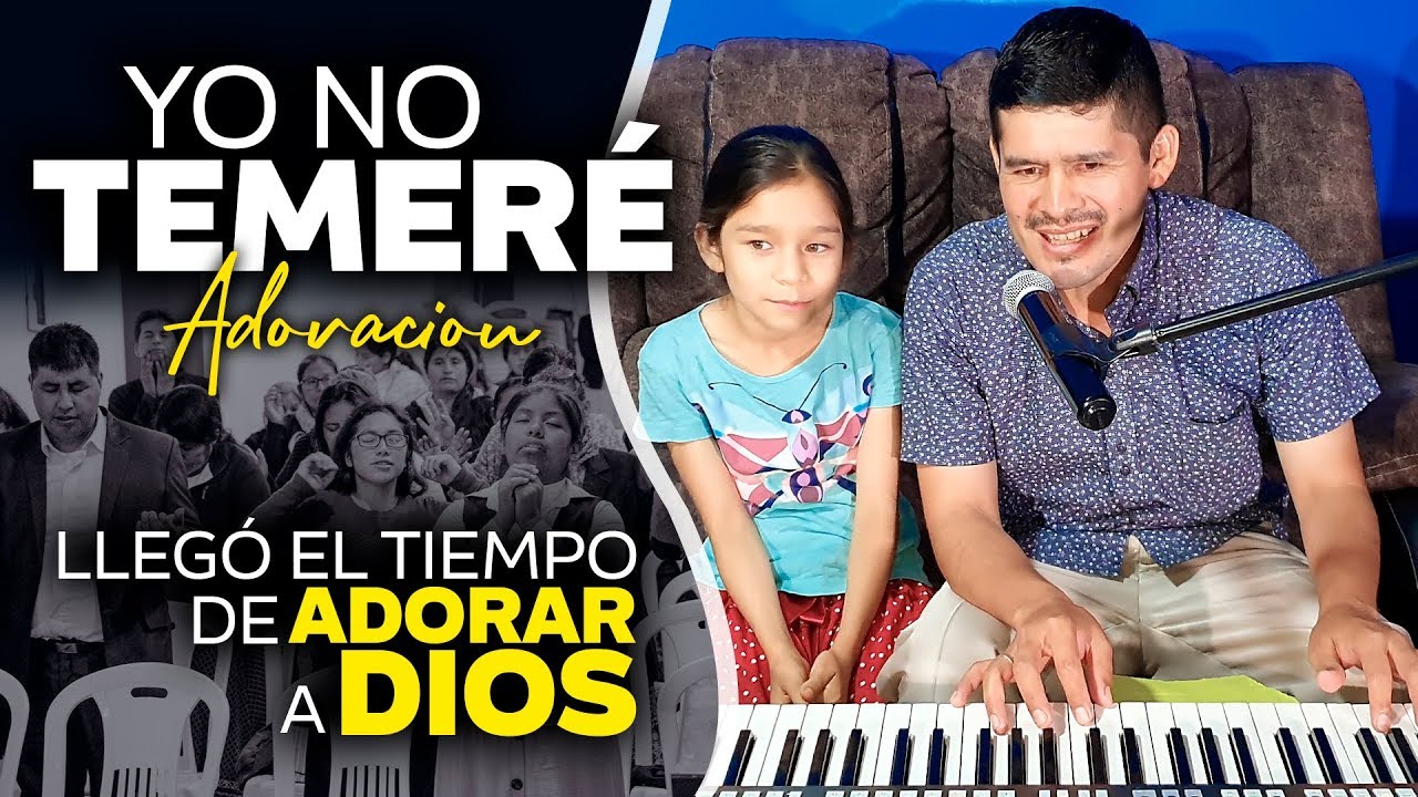 YO NO TEMERÉ - ADORACIÓN PROFÉTICA PARA ESTOS TIEMPOS | Ministerio El Buen Pastor