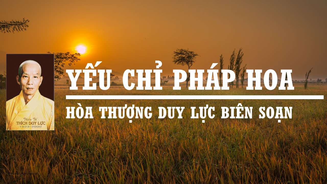 Yếu Chỉ Pháp Hoa - Hòa Thượng Duy Lực