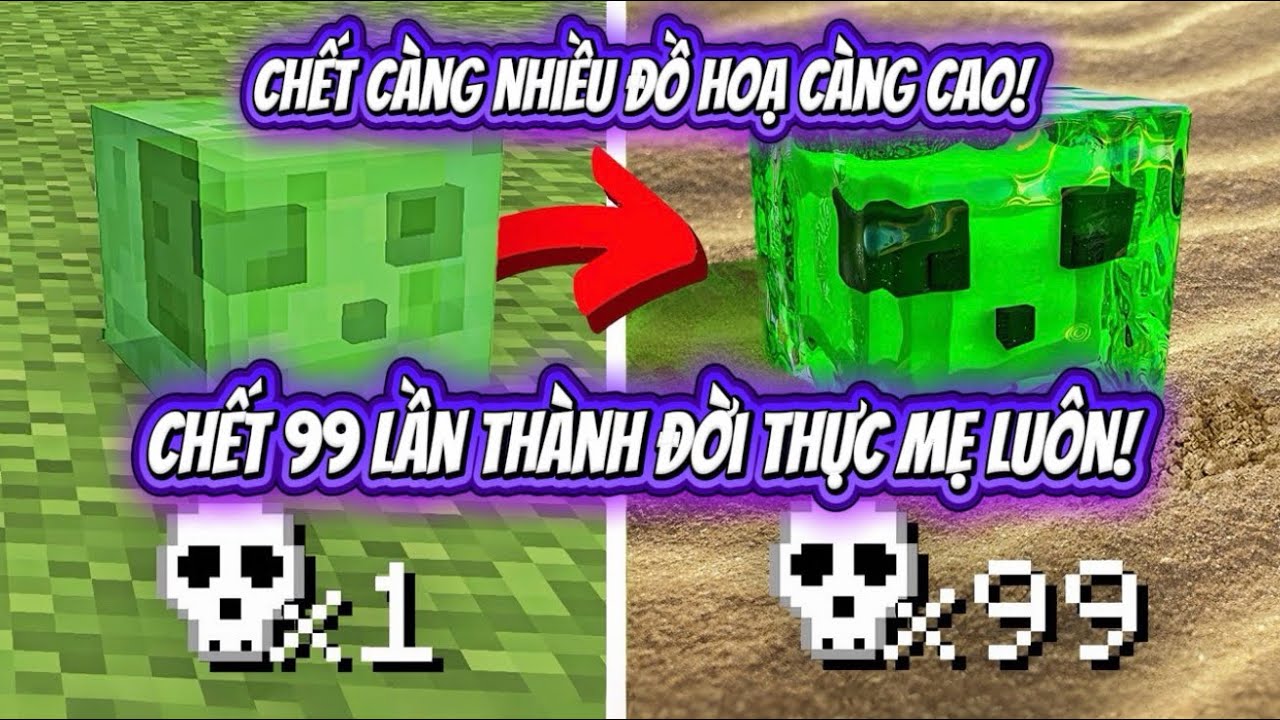 Khi bạn chết càng nhiều thì đồ hoạ Minecraft càng thực tế!!!