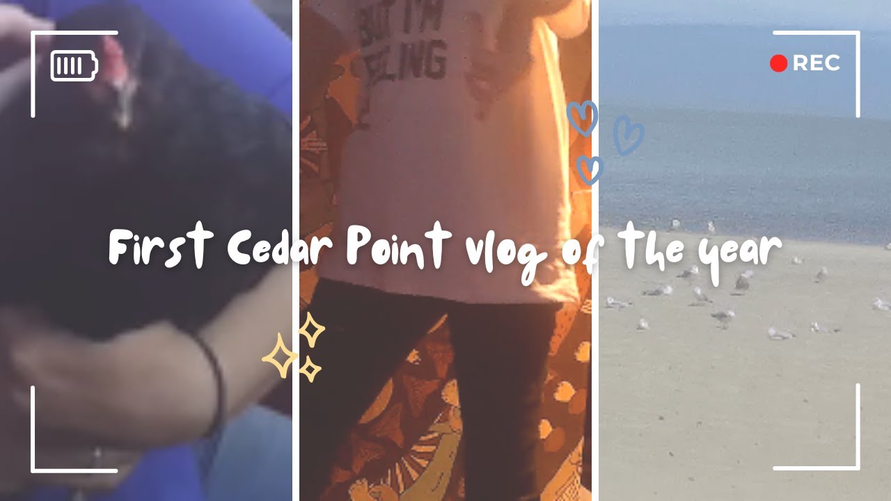 First Cedar Point vlog of the year