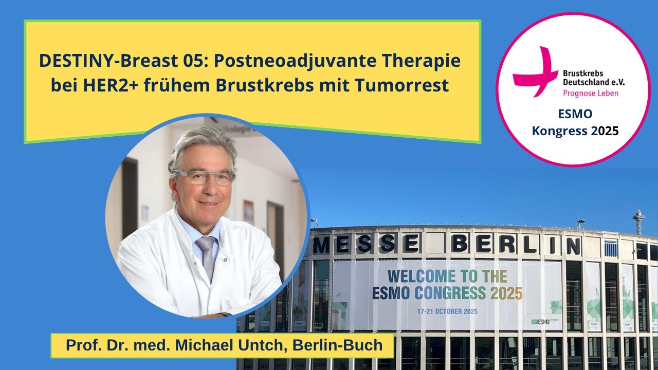 ESMO 2025 | DESTINY-Breast 05: Postneoadjuvante Therapie bei HER2+ frühem Brustkrebs mit Tumorrest