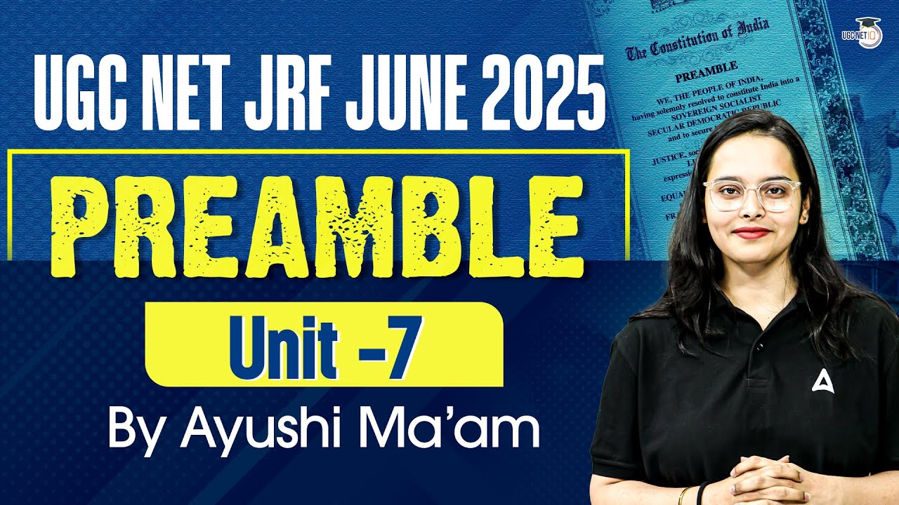 UGC NET Political Science Unit 7 Preamble Of The Constitution | By Ayushi Ma&rsquo;am