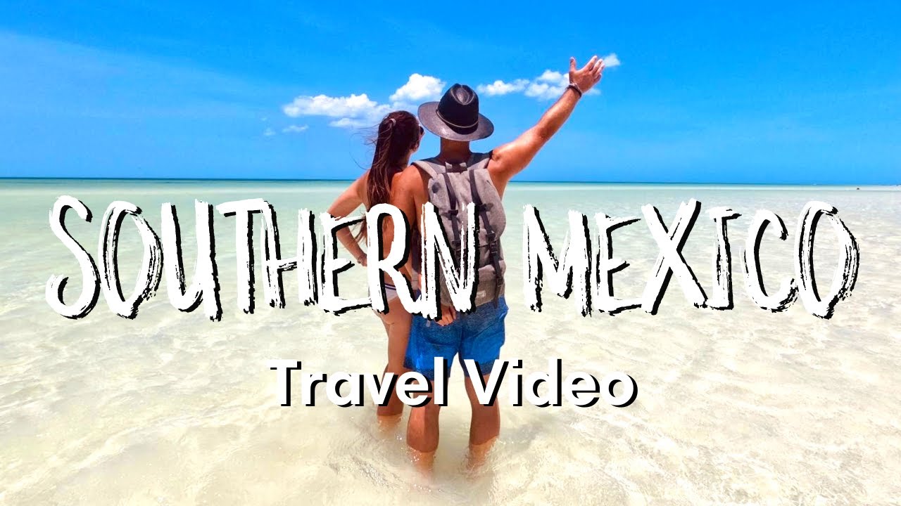 SOUTHERN MEXICO Travel Video 2021 | Yucatan Peninsula and Chiapas