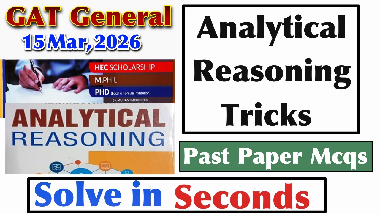GAT General Test Preparation | GAT Analytical Reasoning Preparation | GAT General Past Paper