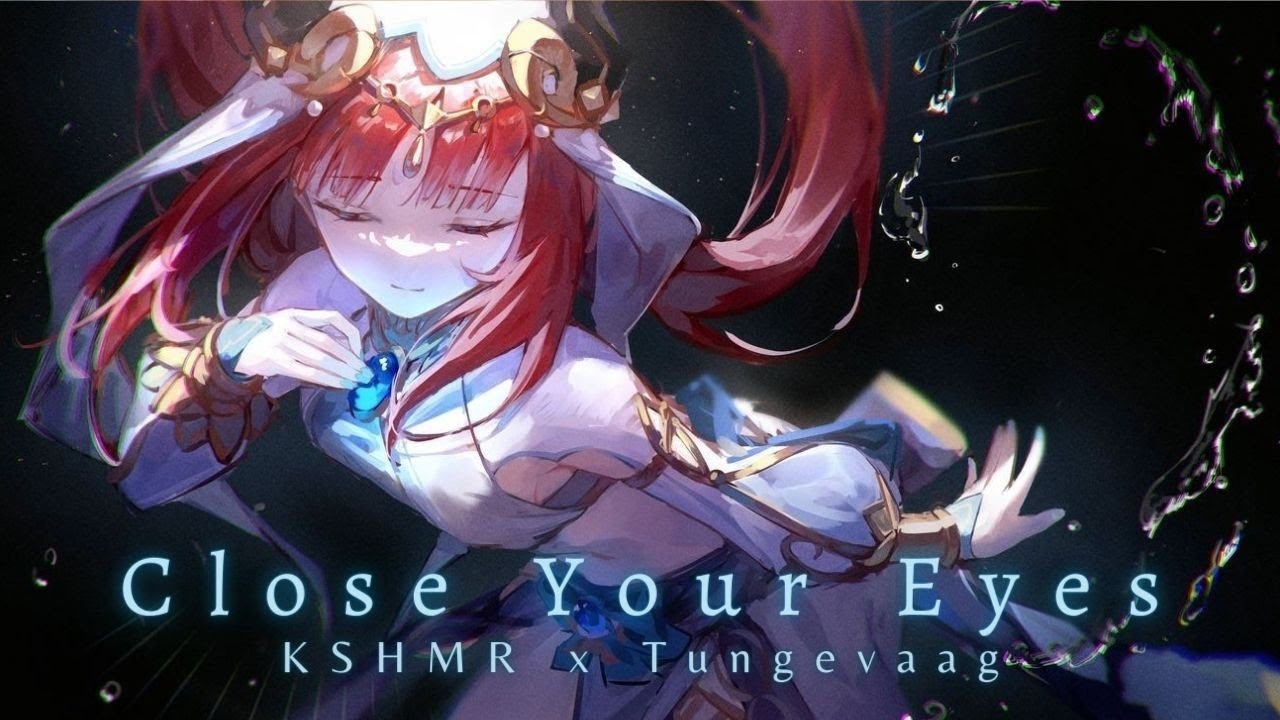 Nilou AMV - Close Your Eyes | Genshin Impact 「AMV / GMV」