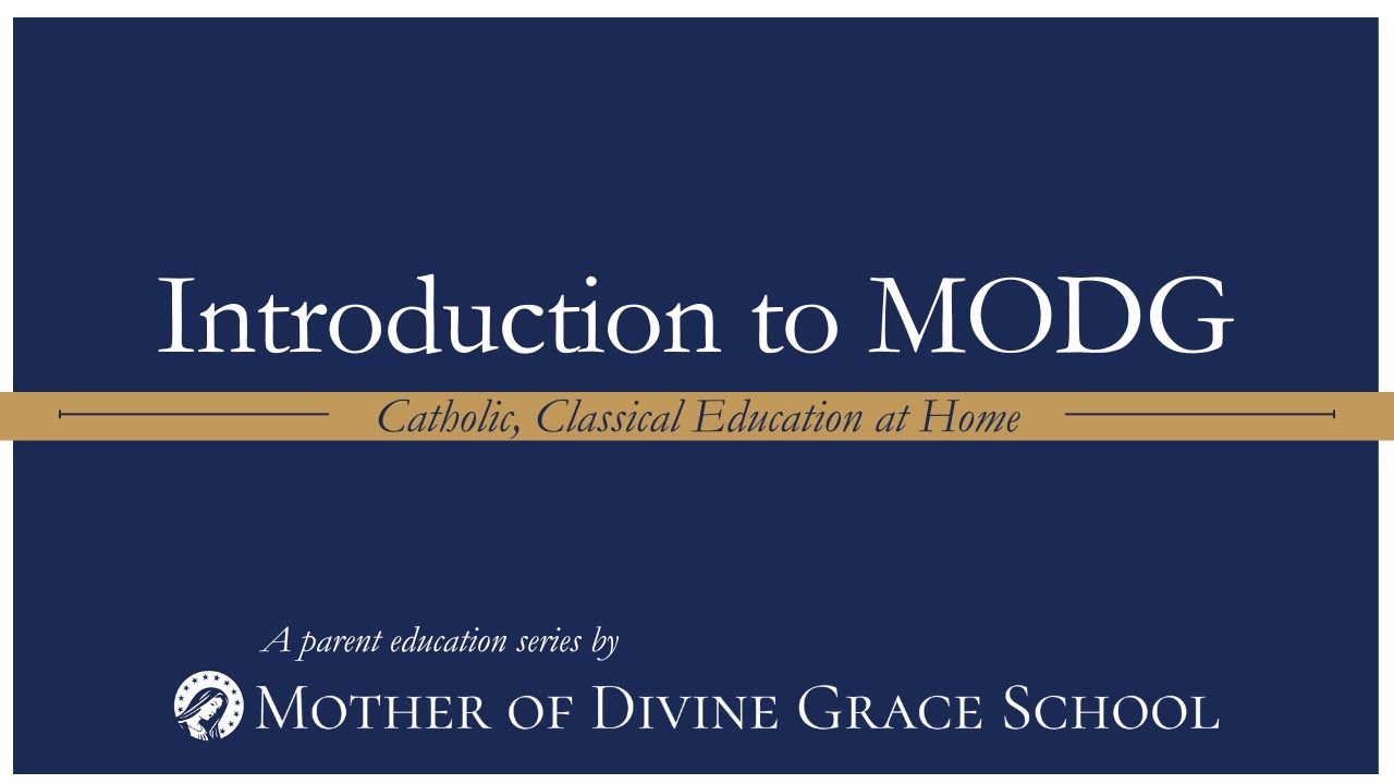 Intro to MODG Episode 1: Classical Curriculum for Family Training