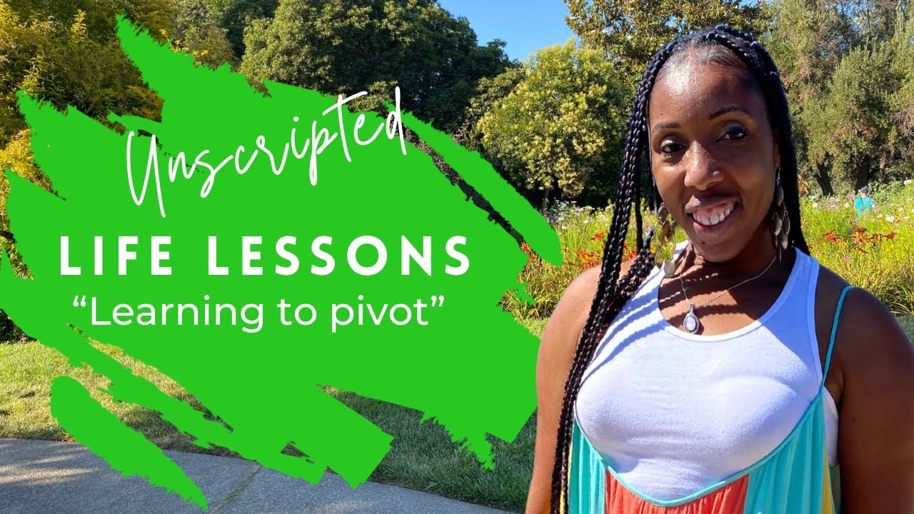 Unscripted: &ldquo;Learning to pivot&rdquo;