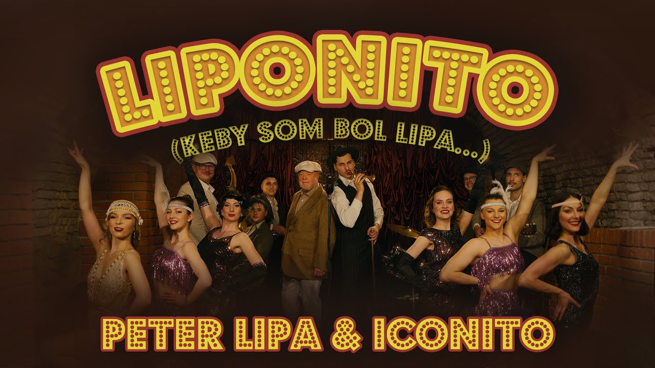 Peter Lipa & Iconito - Liponito (Keby som bol Lipa... - Official Video)