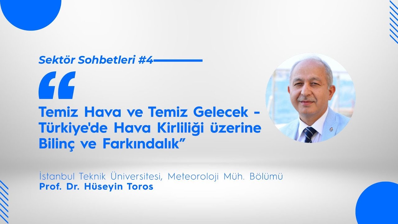 Temiz Hava ve Temiz Gelecek - T&uuml;rkiye'de Hava Kirliliği &uuml;zerine Bilin&ccedil; ve Farkındalık