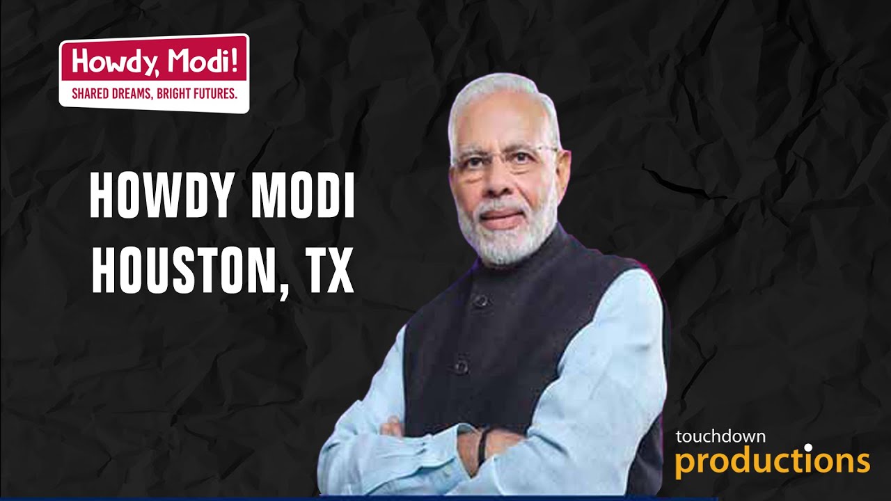 Howdy Modi - Live from Houston, TX | Touchdown Productions