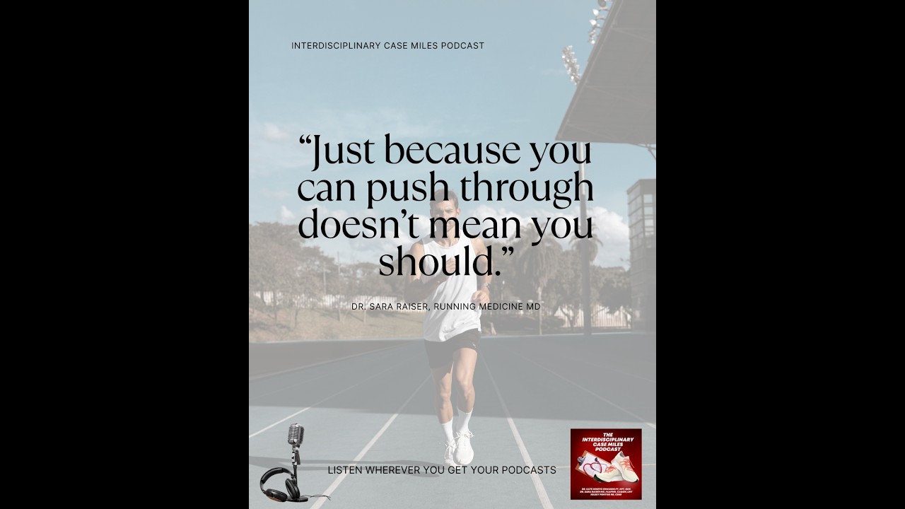 12: Exertional Leg Pain in Runners — Diagnosis, Gait, and Fueling