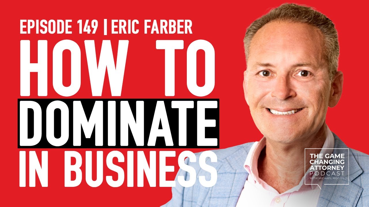 Eric Farber — Mastering the Attention Economy: Revolutionizing Legal Services and Access to Justice