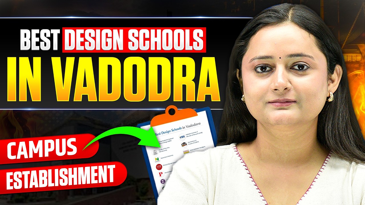 Vadodara Design Colleges Ranked | Which B.Des School is Best?