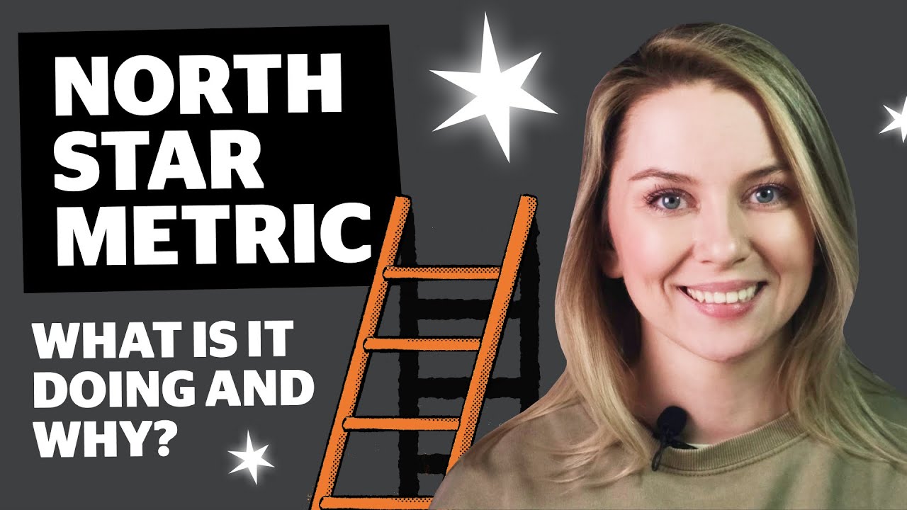 North Star Metric. What is it doing and why?