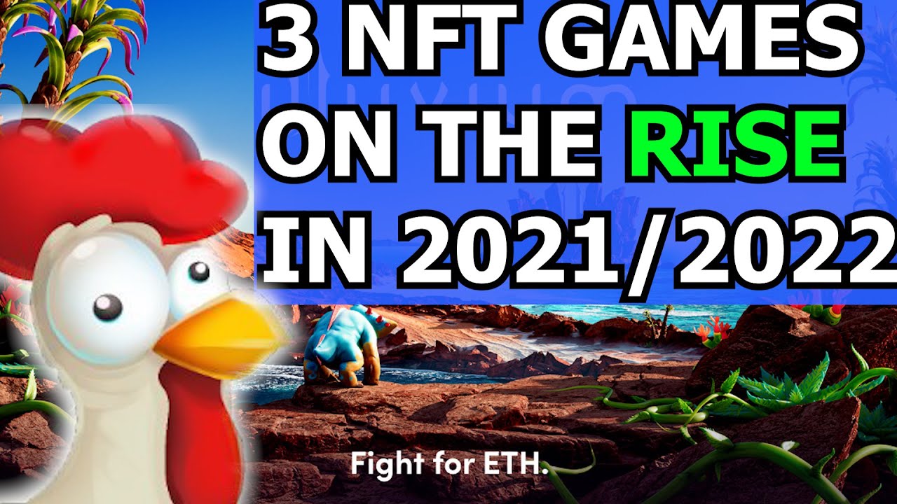 3 NFT GAMES I THINK WILL RISE