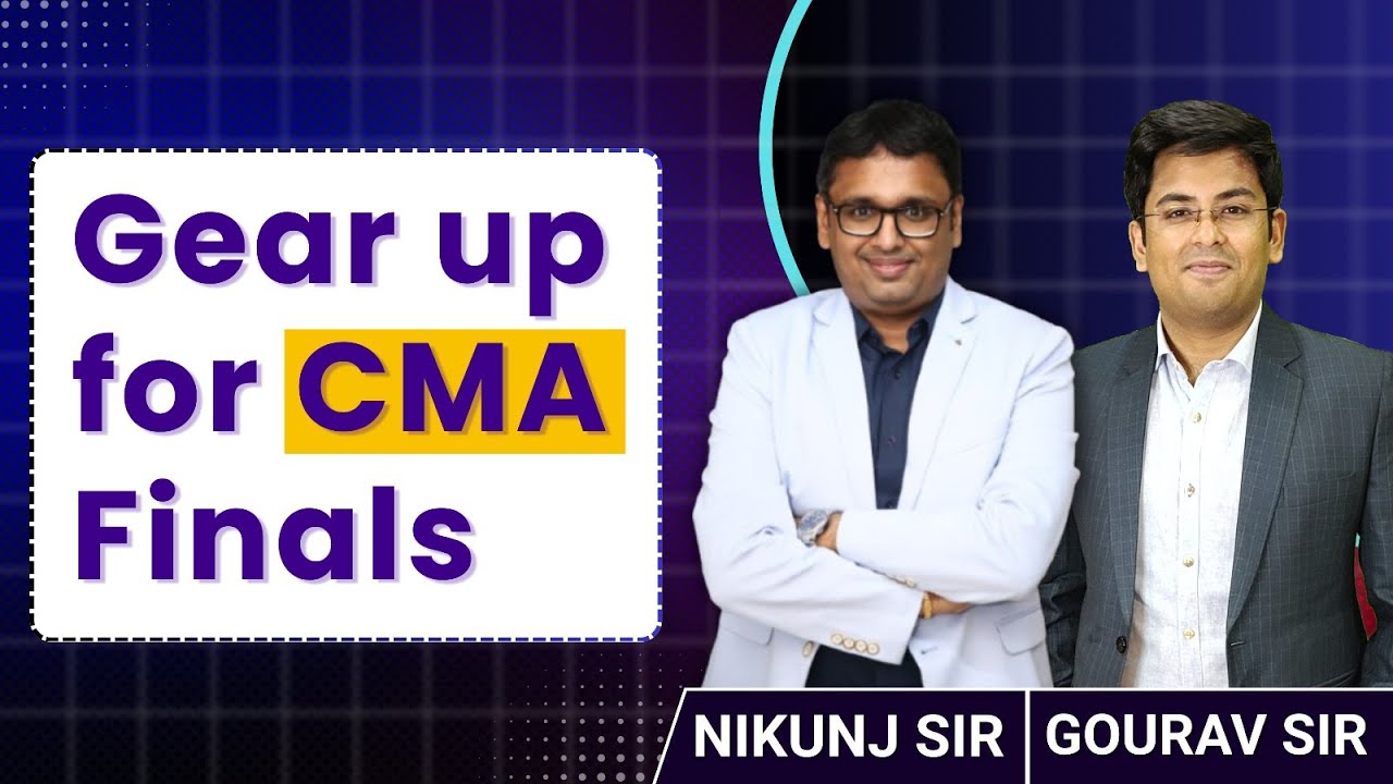 CLEARED CMA INTER ? | GEAR UP FOR CMA FINALS | CA NIKUNJ GOENKA & GOURAV KABRA
