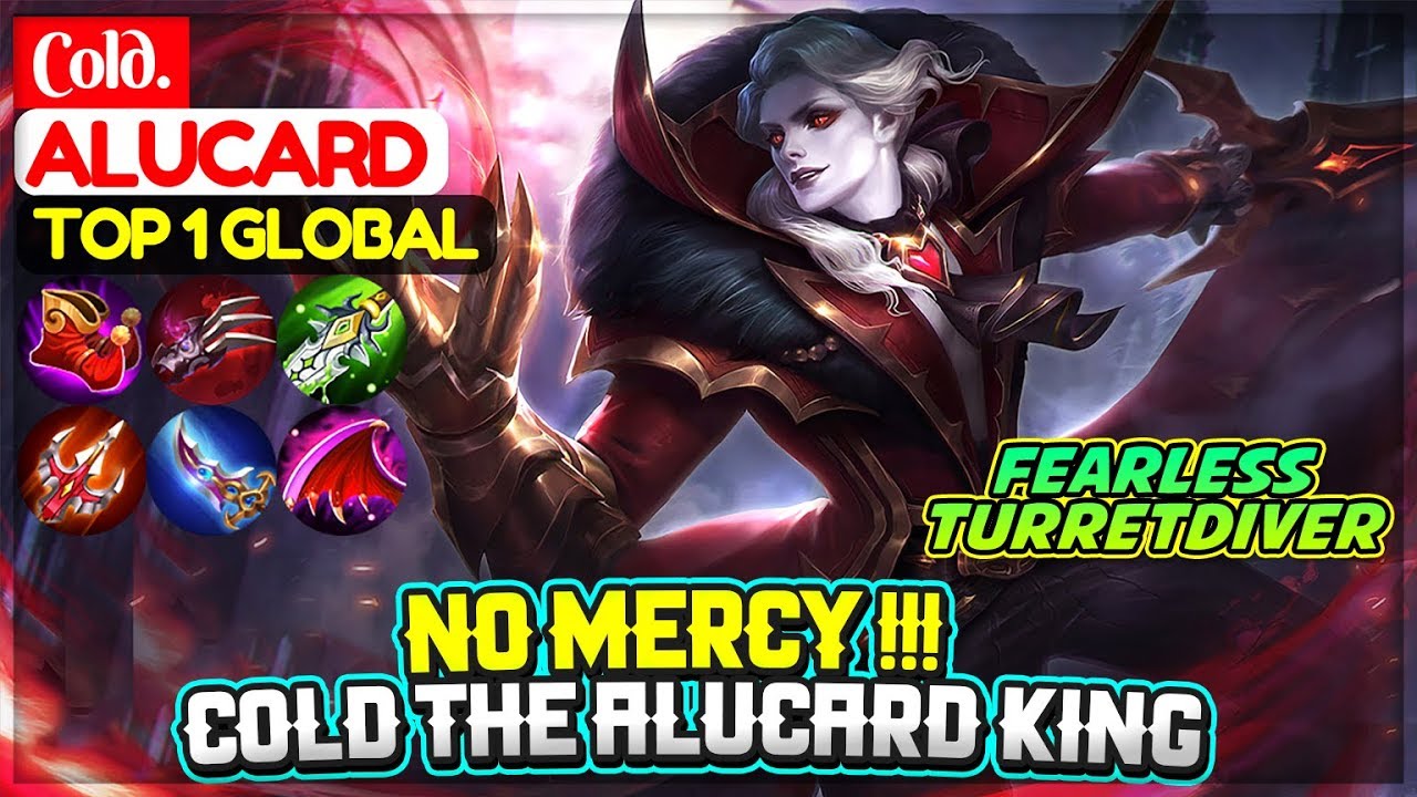 No Mercy Cold Alucard King [ Top 1 Global Alucard ] Cold. - Mobile Legends