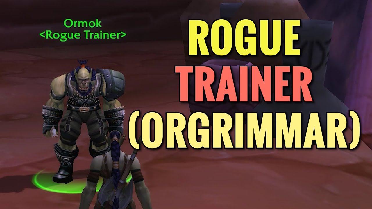 Orgrimmar Rogue Trainer (WoW Classic)