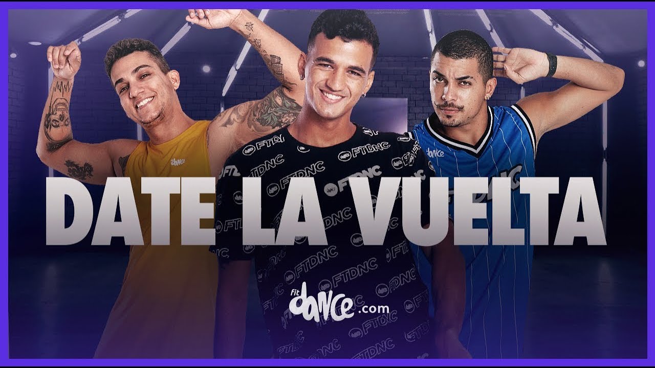 Date La Vuelta - Luis Fonsi, Sebastián Yatra, Nicky Jam | FitDance Life (Coreografía Oficial)