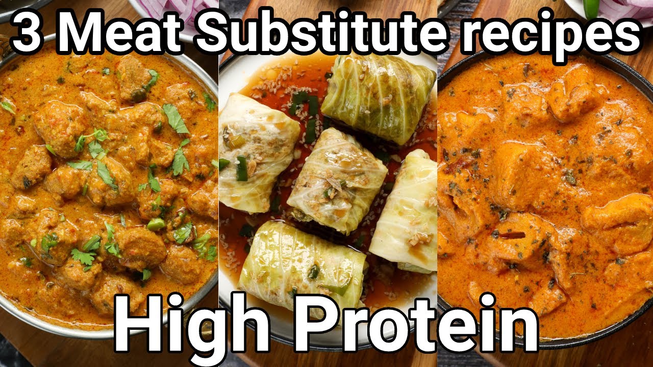 3 must try meat substitute or veg meat recipes with high protein diet | 3 vegan meat recipes