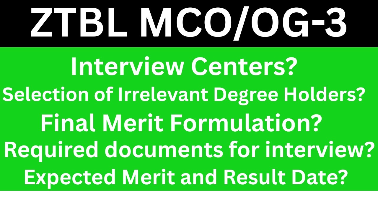 ZTBL MCO OG-III Interview Centers 2026 | Final Merit Formula | Expected Test Date & Expected Merit