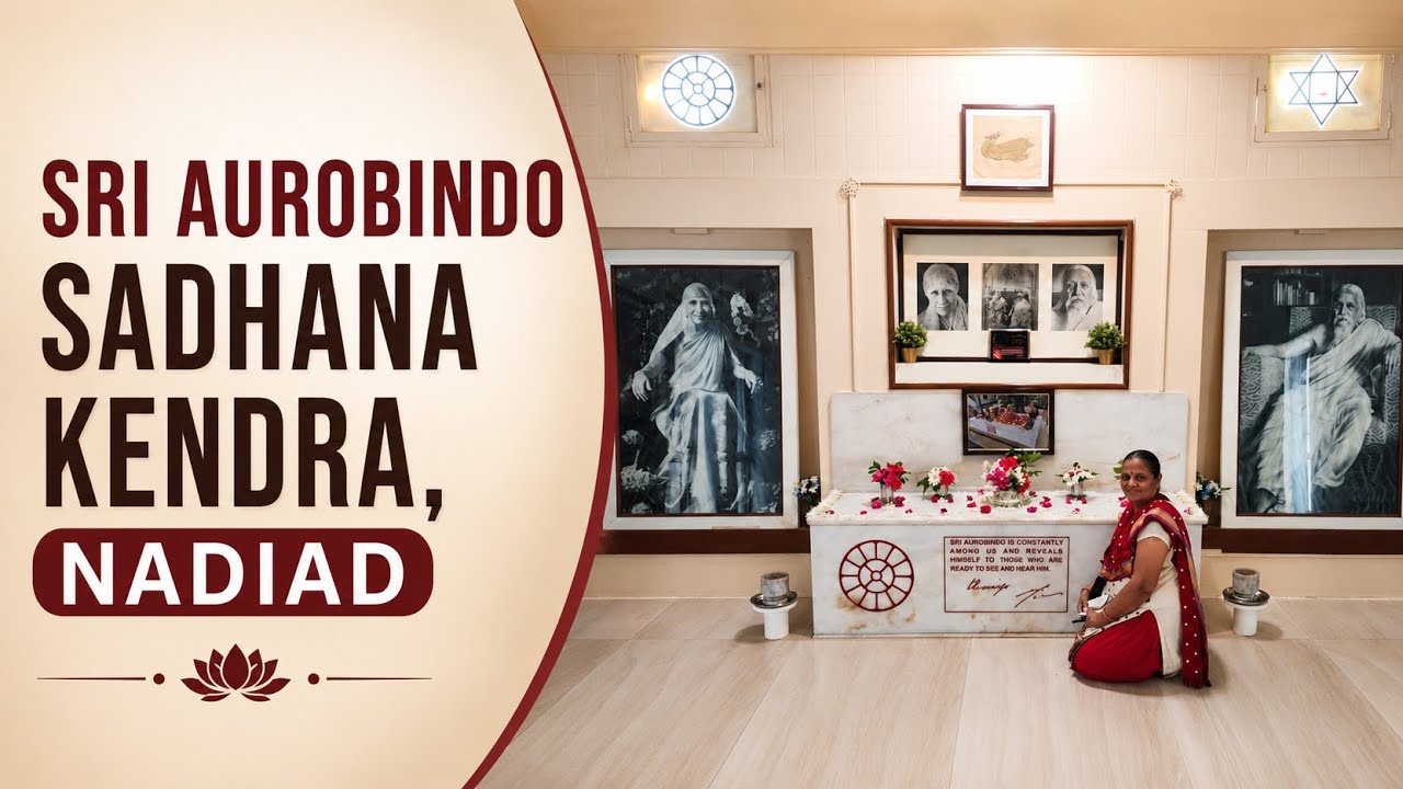 Sri Aurobindo Sadhana Kendra – A Place of Inner Awakening | Nadiad, Gujarat