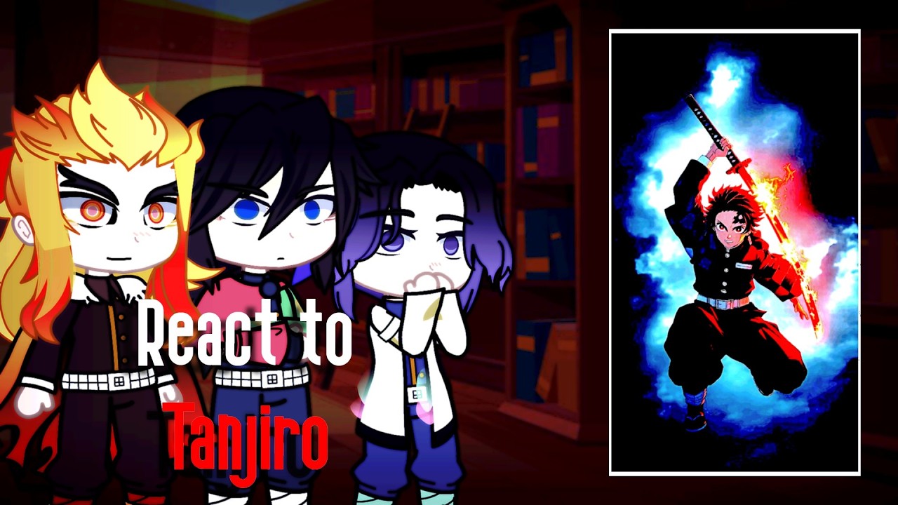 Past Hashira react to Tanjiro Kamado || Demon Slayer || Gacha Club