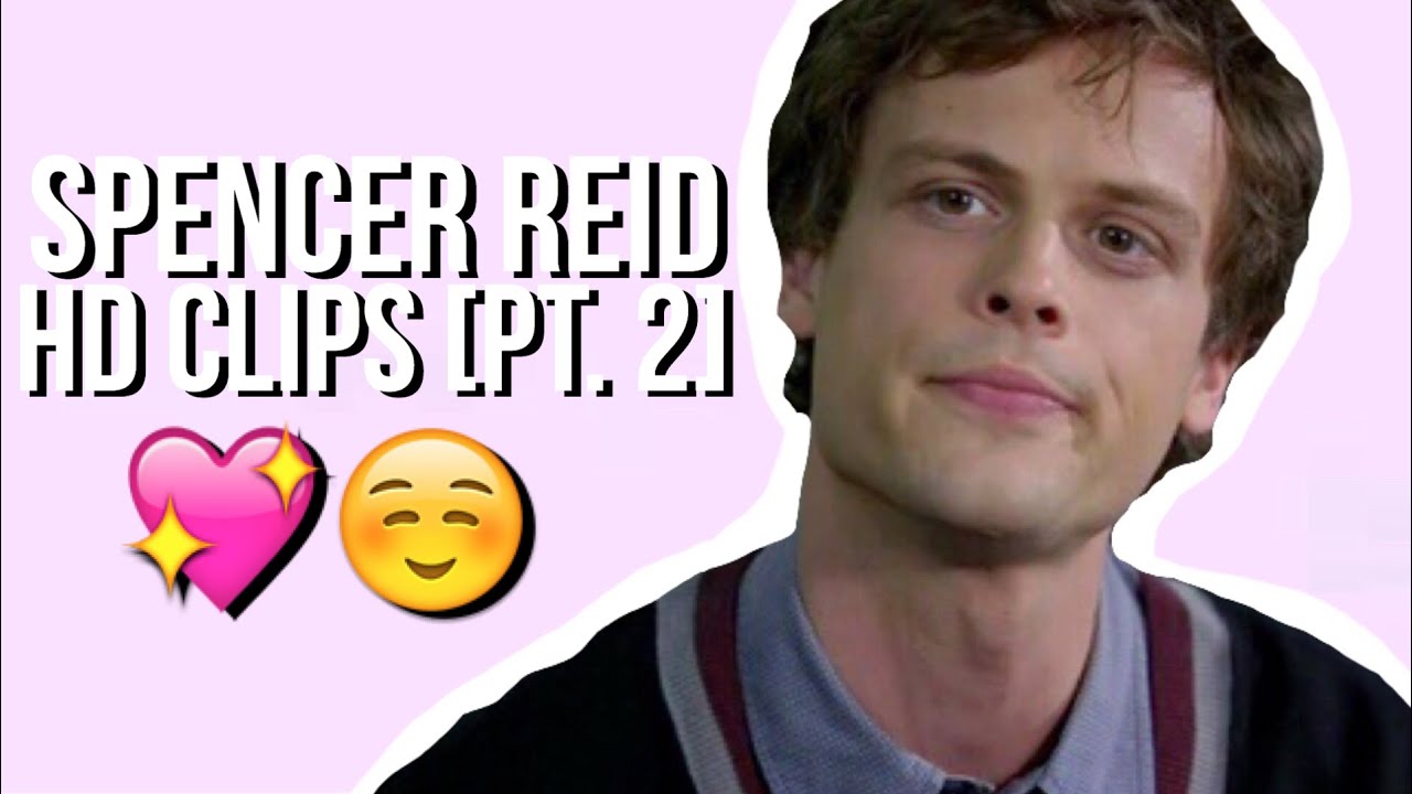 spencer reid hd clips [pt. 2]