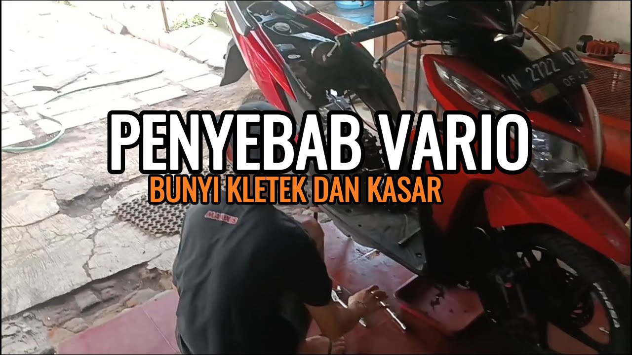 Penyakit Langka Vario 125 Bunyi Kletek Meskipun Sudah di Setel Klep