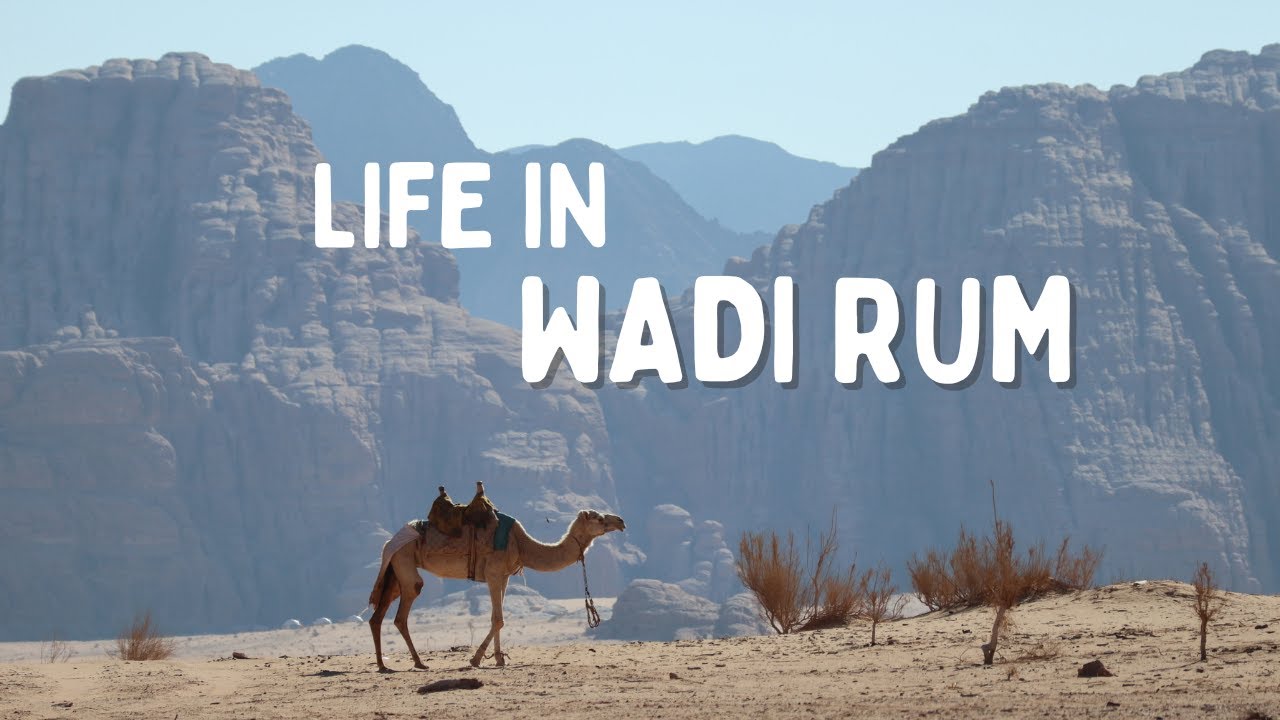 A Day in the Life Living in the Wadi Rum Desert, Jordan