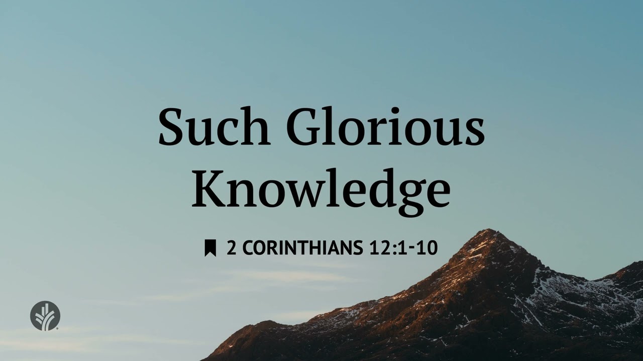Such Glorious Knowledge | Audio Reading | Our Daily Bread Devotional | May 15, 2025