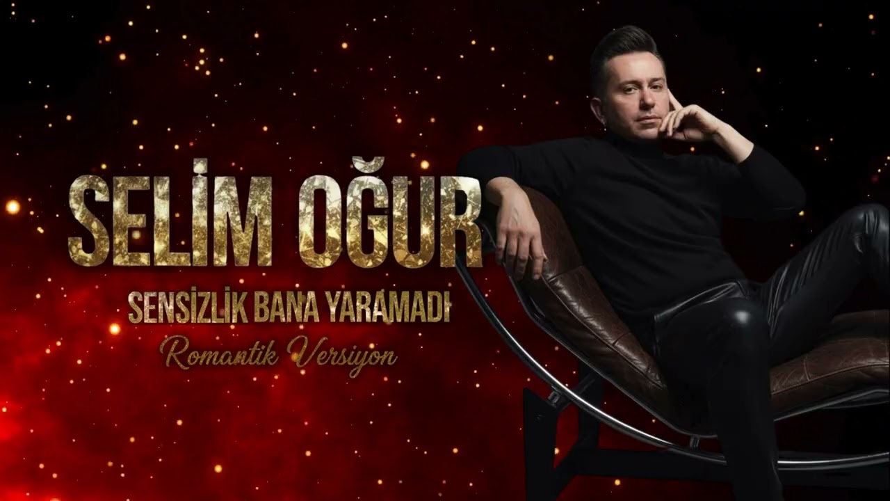 Selim Oğur - Sensizlik Bana Yaramadı (Romantik Versiyon)