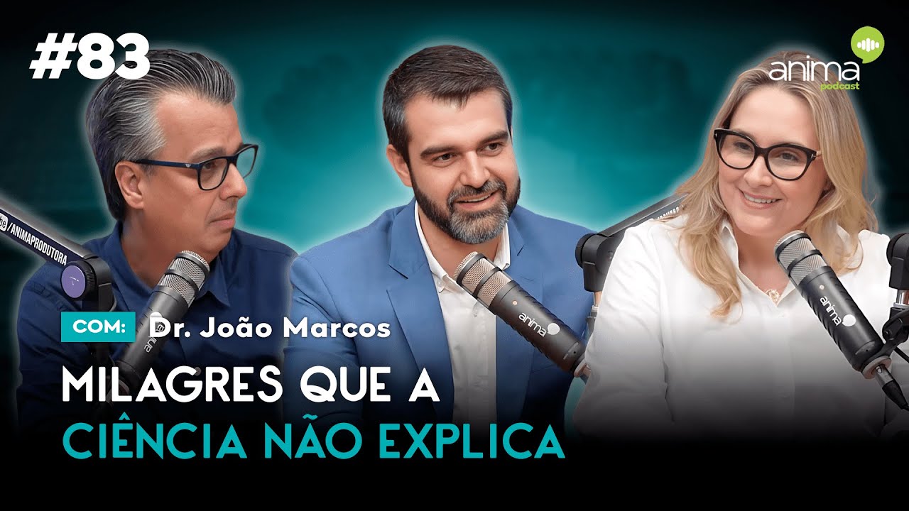 Milagres que a ciência não explica | Ep. #83 | com Dr. João Marcos