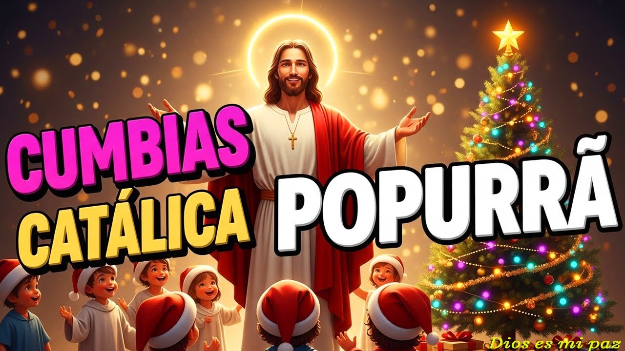 🔥 Cumbias Católicas Poderosas para Alabar a Dios | Gozo, Fe y Esperanza 2025