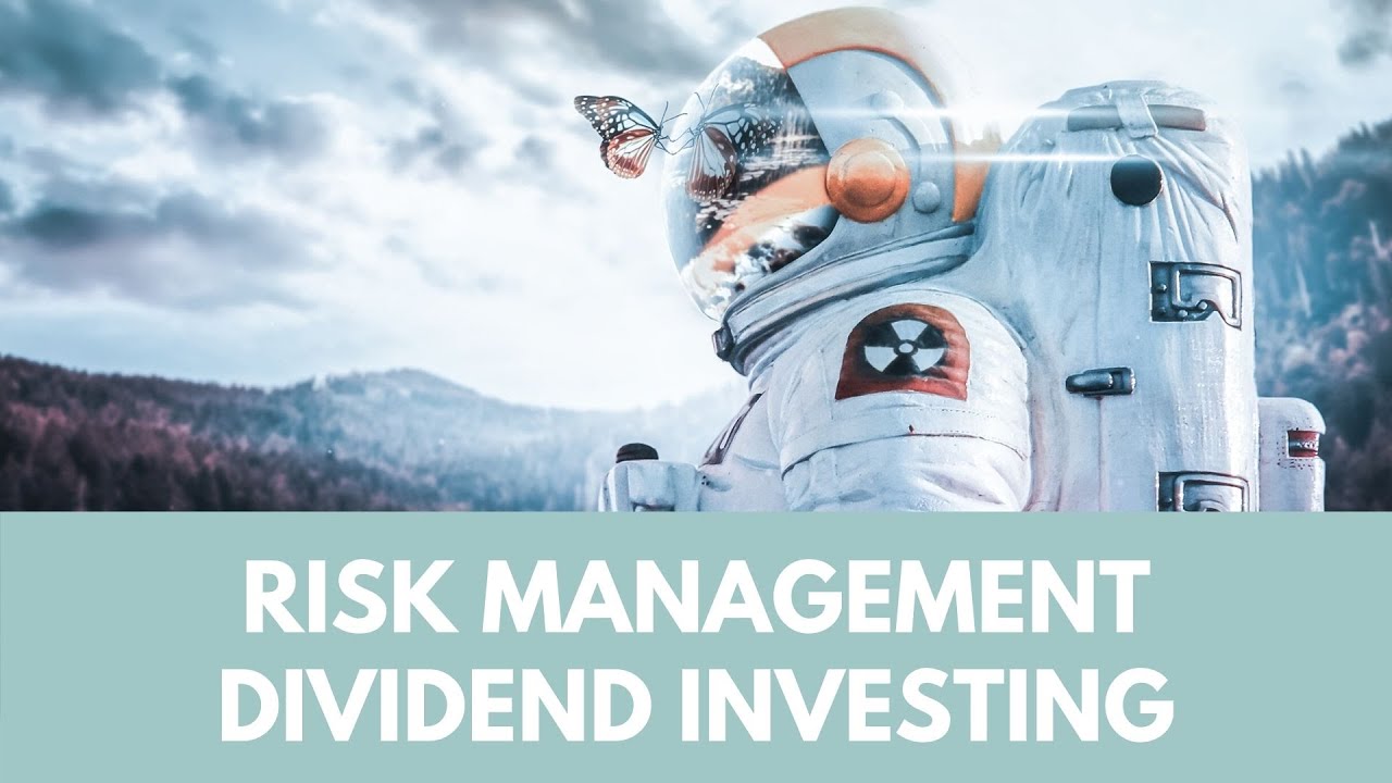 What every dividend investor should know about managing risk