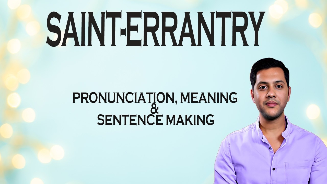 SAINT-ERRANTRY - Meaning_&_Pronunciation_Word_World_Audio_Video_Dictionary